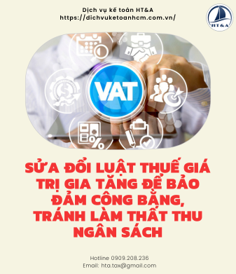 Sửa đổi luật Thuế giá trị gia tăng để bảo đảm công bằng, tránh làm thất thu ngân sách