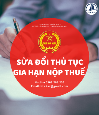 SỬA ĐỔI THỦ TỤC GIA HẠN NỘP THUẾ