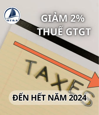 Giảm thuế GTGT đến hết năm 2024