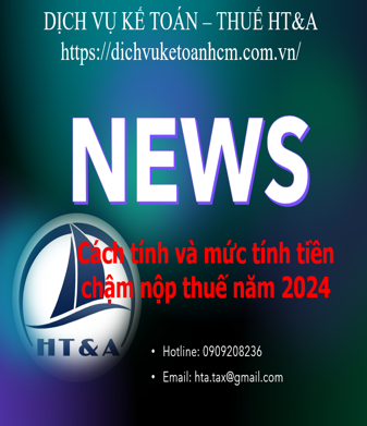 Cách tính và mức tính tiền chậm nộp thuế năm 2024