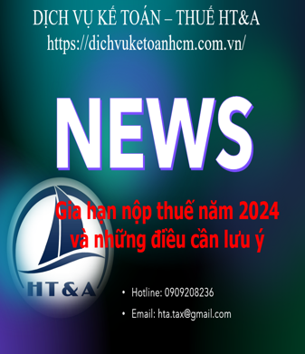 Gia hạn nộp thuế năm 2024 và những điều cần lưu ý