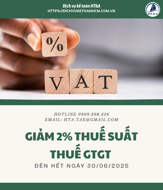 Giảm 2% thuế suất thuế GTGT đến hết ngày 30/06/2025