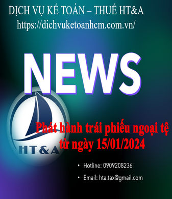 Thêm 02 phương thức phát hành trái phiếu ngoại tệ từ ngày 15/01/2024